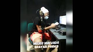 Mujer Malvada - Brayan Prince (Original) DPB