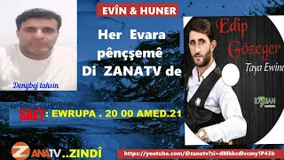 MÊVANE  BERNAMA EVÎN & HUNER DENGBÊJ TAHSİN