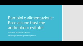 Bambini e alimentazione: le frasi da evitare!