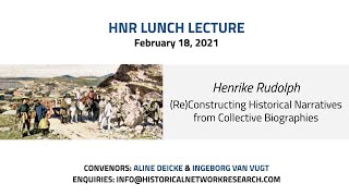 HNR lunch lecture Henrike Rudolph:(Re)Constructing Historical Narratives from Collective Biographies