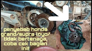 Penyebab Motor Grand/Supra Loyo/Tidak Bertenaga