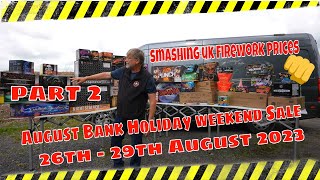 Bank Holiday fireworks sale weekend Part 2