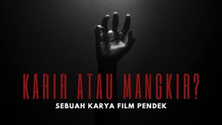 Karir atau Mangkir?