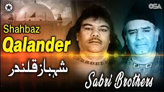 Shahbaz Qalander - Sabri Brothers - Beautiful Qawwali | official | OSA Worldwide