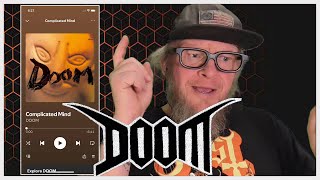 Lets Listen to 'Complicated Mind' by DOOM