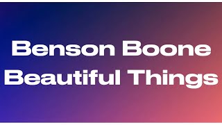 Benson Boone - Beautiful Things (Lyrics)