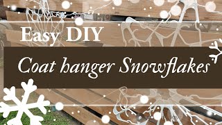 EASY Beautiful DIY Dollar Tree Coat Hanger SNOWFLAKES ❄️