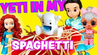 Yeti in My Spaghetti Game With LOL Surprise Dolls! Winner Gets Smooshy Mushy! | Princess World