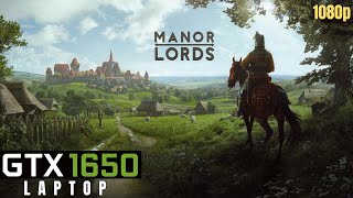 Manor Lord  - GTX 1650 Laptop | Ryzen 5 4600H | 16GB RAM, 1080P