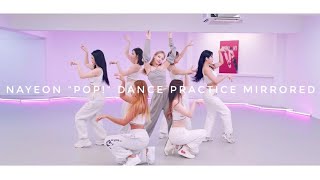 NAYEON "POP!" Dance Practice Mirrored (Moving Ver.)