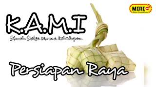 Sketsa K.A.M.I Persiapan Raya