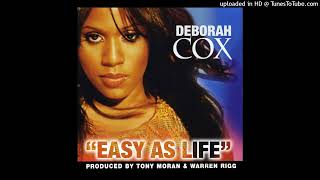 Deborah Cox - Easy As Life (Tony Moran & Warren Rigg Mix Show / Edit by Dr.X)