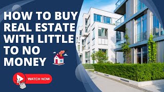 How to Buy Real Estate with Little to No Money 🏠🔑 #RealEstateInvesting #NoMoneyDown