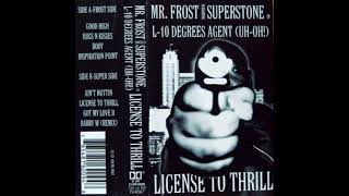 Mr. Frost And Superstone - License To Thrill (1998) [full tape]