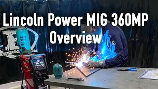 Lincoln Electric Power MIG 360MP Multiprocess Welder Overview