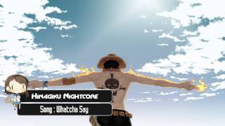 Nightcore - Whatcha Say