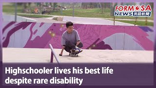 Highschooler lives his best life despite rare disability｜Taiwan News