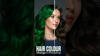 Transform Your Look: Easy Hair Color Change in Photoshop! | Photoshop Tutorial 🎨✨ #shorts