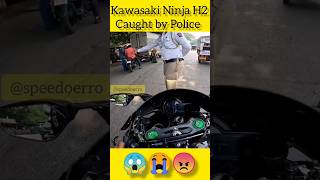 Kawasaki Ninja H2 Caught By Police 😢😱 #shorts #viral #speedoerror #kawasaki #ninjah2 #h2r