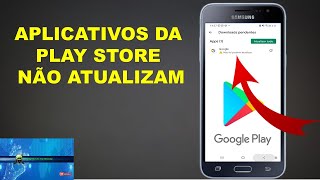 Play Store Não Atualiza APP - SOLUCIONADO