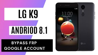 LG K9 FRP/Google Account lock Bypass Easy Steps Quick Method 100% Work without PC