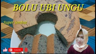 RESEP DAN CARA MEMBUAT BOLU UBI UNGU SUPER LEMBUT