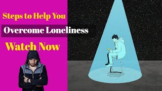 OVERCOME LONELINESS