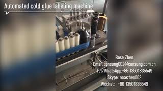 Automated glass bottle cold glue labeling machine test video for Thailand customer