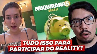 INFLUENCIADORA EXPÕE CACHÊ SURPREENDENTE PARA PARTICIPAR DO REALITY MUQUIRANAS BRASIL