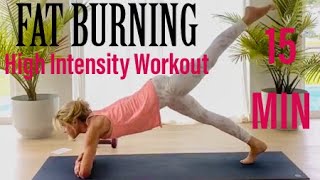 FAT BURNING~HIGH INTENSITY WORKOUT ~ONLY 15 MIN