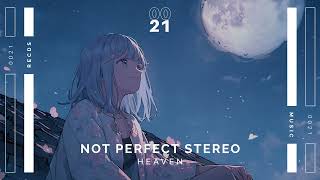 Not Perfect Stereo - Heaven [Promo]