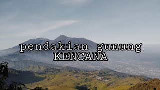 Pendakian Gunung Kencana