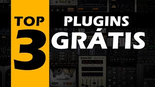 TOP 3 #PLUGINS GRATUITOS | FREE | ORIGINAIS