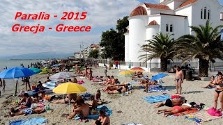 PARALIA   Grecja - GREECE  - 2015 - video [HD]