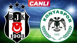 BEŞİKTAŞ KONYASPOR MAÇI CANLI İZLE