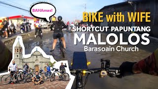 Bike with Wife Ep09 - Paano papuntang Malolos? [BARASOAIN CHURCH]