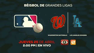 Canal 4 TCS | Béisbol Grandes Ligas - Washington Nationals vs Los Angeles Dodgers (Anuncio)