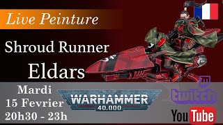 Live Painting : Shroud Runner Eldar ( Warhammer 40000 / Games Workshop )