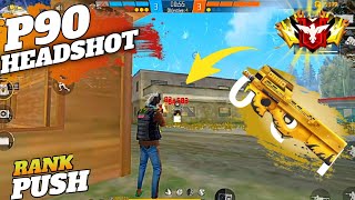 ONLY P90 HEADSHOT || CS RANK PUSH || FREE FIRE NEW GAMEPLAY