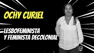 OCHI CURIEL ACTIVISTA FEMINISTA DECOLONIAL PROMO OFICIAL