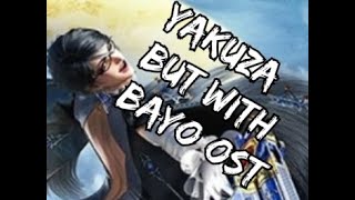 yakuza but with bayonetta ost