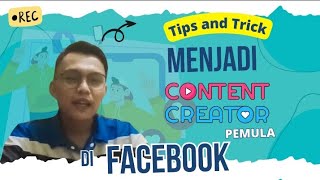 Tips dan Trik menjadi Konten kreator pemula