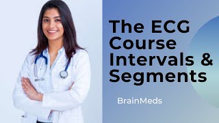 The ECG Course Intervals & Segments ECG Learn Easy  ECG interpretation