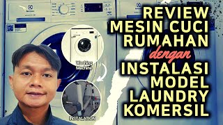 Cara Instalasi Dan Review Mesin Cuci Kategori Laundry Rumahan @rendslaundries22