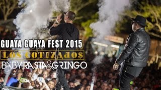 Baby Rasta y Gringo - Guaya Guaya Fest 2015