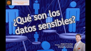 05 ¿Qué son los datos sensibles? - EXPLICADO PARA TODOS