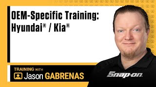 OEM-Specific Training: Hyundai® / Kia® with Jason Gabrenas | Snap-on Diagnostics UK