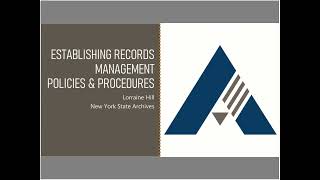 Establishing Records Management Policies and Procedures