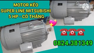 Motor kéo Super Line Mitsubishi 5hp nội địa Nhật - 0824.381.349