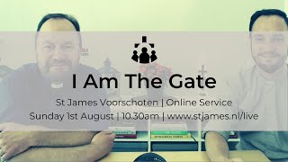 I Am The Gate | St James Voorschoten | Sunday 1st August